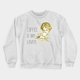 Introvert Valentine Coffee Is My Lover Crewneck Sweatshirt